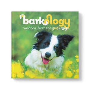 Barkology - Wisdom From The Dogs