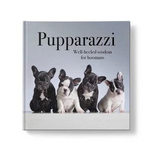 Pupparazzi - Well-heeled wisdom for hoomans