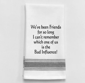 We've Been Friends Tea Towel