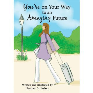 You’re On Your Way to an Amazing Future