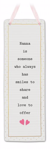 Thoughtful Words Nanna Smiles Rectangle Plaque